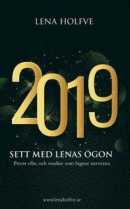 2019 : sett med Lenas ögon -- Bok 9789198587111
