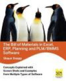 The Bill of Materials in Excel, Erp, Planning and Plm/Bmms Software -- Bok 9780983715535