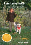 Kantarellsök : Lär din hund söka kantareller med Monica och Tilde -- Bok 9789152755310