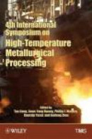 4th International Symposium on High Temperature Metallurgical Processing -- Bok 9781118605691
