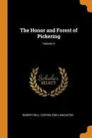 Honor And Forest Of Pickering; Volume 3 -- Bok 9780342911356