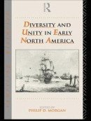 Diversity and Unity in Early North America -- Bok 9781134881628