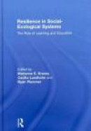 Resilience in Social-Ecological Systems: The Role of Learning and Education -- Bok 9780415552530