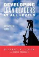 Developing Lean Leaders at All Levels -- Bok 9780991493203