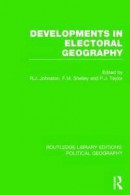 Developments in Electoral Geography (Routledge Library Editions: Political Geography) -- Bok 9781138809956