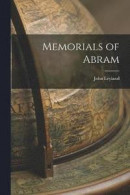 Memorials of Abram -- Bok 9781016927987