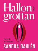 Hallongrottan : en bok om slidsex -- Bok 9789173436946
