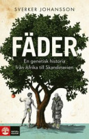 Fäder : En genetisk historia från Afrika till Skandinavien -- Bok 9789127181915