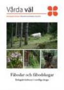 Fäbodar och fäbodskogar : biologiskt kulturarv i nordliga skogar -- Bok 9789172096738