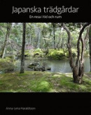 Japanska trädgårdar -- Bok 9789187247972