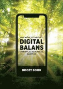 Digital balans : uppkopplad, nedkopplad, avkopplad -- Bok 9789189391161