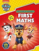 First Maths (Ages 3 to 4; PAW Patrol Early Learning Sticker Workbook) -- Bok 9781407192857