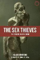 The Sex Thieves: The Anthropology of a Rumor -- Bok 9780986132582