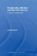 Reciprocity, Altruism and the Civil Society (Routledge Advances in Game Theory) -- Bok 9780415428583