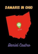Damaris In Ohio -- Bok 9781304917546
