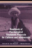 Handbook of Psychological Treatment Protocols for Children and Adolescents -- Bok 9781135693022