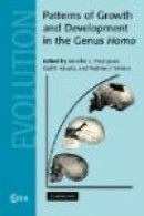 Patterns of Growth and Development in the Genus Homo (Cambridge Studies in Biological and Evolutiona -- Bok 9780521184229