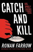 Catch and Kill: Lies, Spies, and a Conspiracy to Protect Predators -- Bok 9780316454131