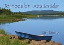 Tornedalen Åtta årstider -- Bok 9789188615343