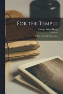 For the Temple -- Bok 9781015544253