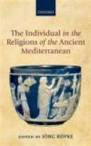 The Individual in the Religions of the Ancient Mediterranean -- Bok 9780199674503