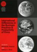 International Differences in the Business Practices and Productivity of Firms (National Bureau of Ec -- Bok 9780226261942
