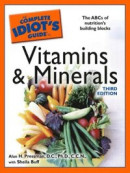Complete Idiot's Guide to Vitamins and Minerals, 3rd Edition -- Bok 9780241882542