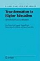 Transformation in Higher Education: Global Pressures and Local Realities (Higher Education Dynamics) -- Bok 9781402061790