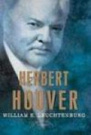 Herbert Hoover (The American Presidents) -- Bok 9780805069587