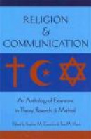 Religion and Communication: An Anthology of Extensions in Theory, Research, and Method -- Bok 9781433112874