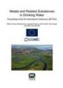 Metals and Related Substances in Drinking Water: Proceedings of the 4th International Conference, ME -- Bok 9781780400358