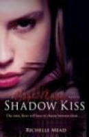 Shadow Kiss (vampire Academy) -- Bok 9780141328553