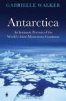 Antarctica: An Intimate Portrait of the World's Most Mysterious Continent -- Bok 9781408830598