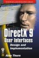 Directx 9 User Interfaces: Design and Implementation -- Bok 9781556222498