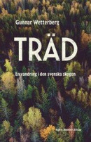 Träd : en vandring i den svenska skogen -- Bok 9789100181123