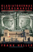 Gladiatorernas uttågsmarsch: anteckningar från Italien 1939-43 -- Bok 9788726186482