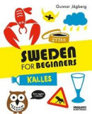 Sweden for beginners -- Bok 9789174692587