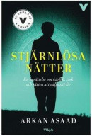 Stjärnlösa nätter : en berättelse om kärlek, svek och rätten att välja sitt liv / Lättläst -- Bok 9789188037060