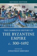 The Cambridge History of the Byzantine Empire c.500-1492 -- Bok 9781107685871