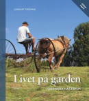 Livet på gården : jordnära hästbruk -- Bok 9789189021402