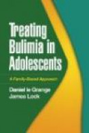 Treating Bulimia in Adolescents: A Family-Based Approach -- Bok 9781606233511