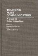 Teaching Mass Communication -- Bok 9780275941567