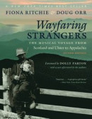 Wayfaring Strangers: The Musical Voyage from Scotland and Ulster to Appalachia -- Bok 9781469664187