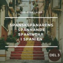 Spanskspanarens spännande spaningar i Spanien Del 3 -- Bok 9789189739079