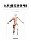 Människokroppen : ett tema i biologi med språkstöttning och språkövningar -- Bok 9789173828895