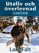 Uteliv och överlevnad : vinter -- Bok 9789186433833