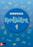Gnugga 4-6 Gnugga språklära 1 Rev 2 -- Bok 9789127415232