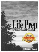 Life Prep for Homeschooled Teenagers, Third Edition -- Bok 9780974218199