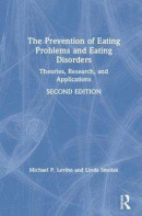 The Prevention of Eating Problems and Eating Disorders -- Bok 9781138225091