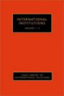 International Institutions (SAGE Library of International Relations) -- Bok 9781847878984